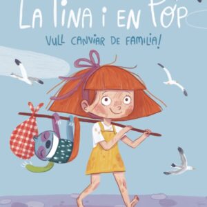La Tina i en Pop 1. Vull canviar de família!