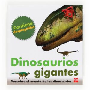 Dinosaurios gigantes Dinosaurios gigantes