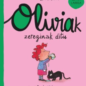 Oliviak zereginak ditu Oliviak zereginak ditu