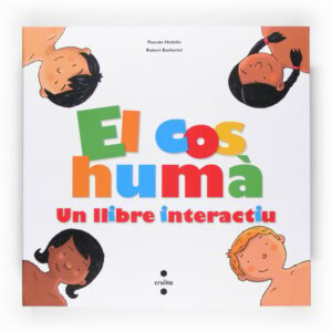 El cos humà, un llibre interactiu El cos humà, un llibre interactiu