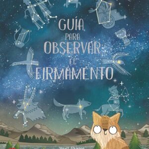 Guía para observar el firmamento Guía para observar el firmamento