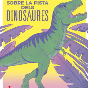 Sobre la pista dels dinosaures