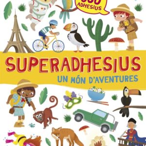 Superadhesius. Un món d'aventures