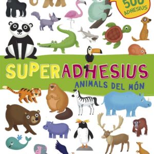 Superadhesius. Animals del món