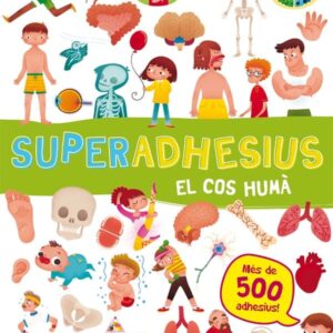 Superadhesius. El cos humà