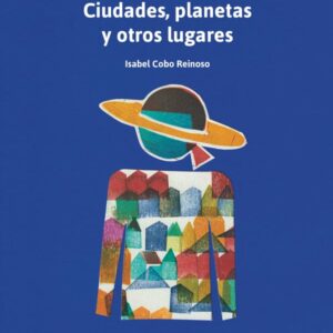 Ciudades, planetas y otros lugares Ciudades, planetas y otros lugares