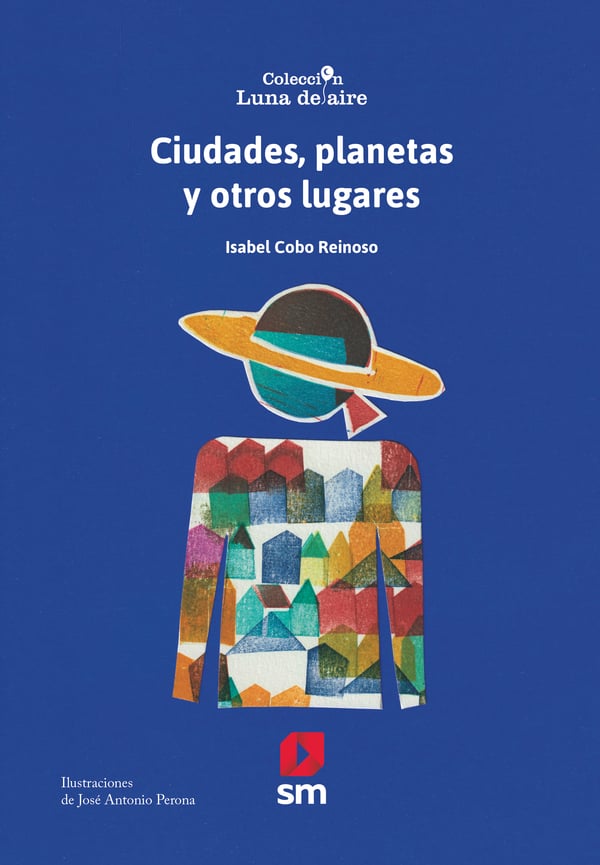 Portada del producto:  Ciudades, planetas y otros lugares