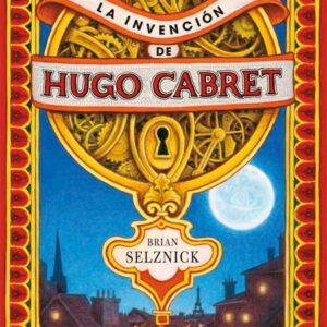 La invención de Hugo Cabret La invención de Hugo Cabret