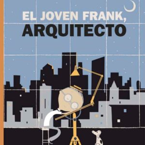 El joven Frank, arquitecto
