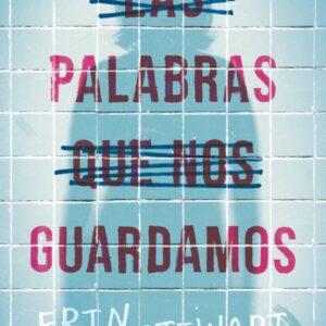 Las palabras que nos guardamos Las palabras que nos guardamos