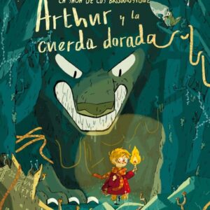 Arthur y la cuerda dorada Arthur y la cuerda dorada