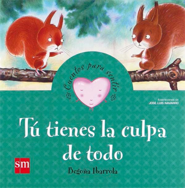 Portada del producto:  Tú tienes la culpa de todo