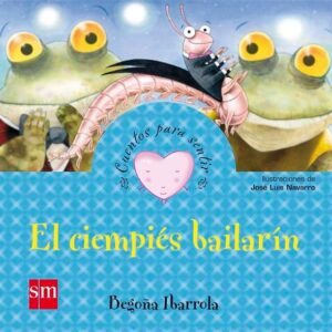El ciempies bailarín El ciempies bailarín
