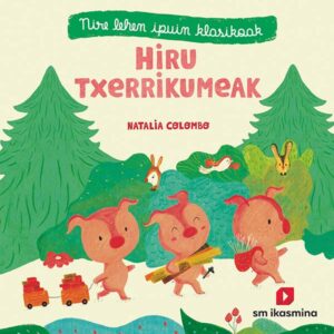 Hiru txerrikumeak Hiru txerrikumeak