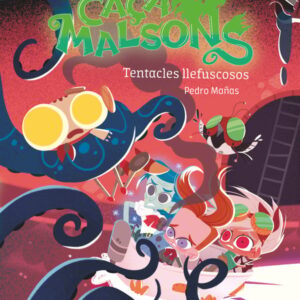 Caçamalsons 4. Tentacles llefiscosos Caçamalsons 4. Tentacles llefiscosos