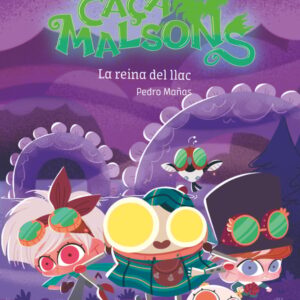 Caçamalsons 6. La reina del llac Caçamalsons 6. La reina del llac