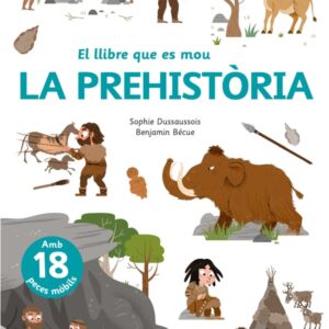 El llibre que es mou: La prehistòria El llibre que es mou: La prehistòria