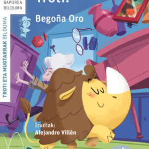 A zer desastreak, Troti! A zer desastreak, Troti!