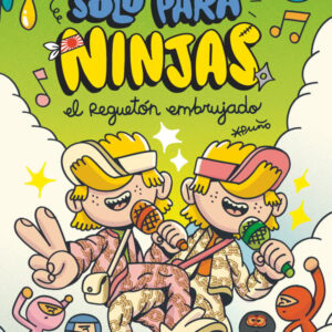 Solo para ninjas 5: El reguetón embrujado Solo para ninjas 5: El reguetón embrujado