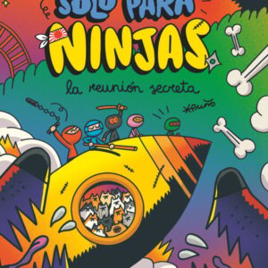 Solo para ninjas 7: La reunión secreta Solo para ninjas 7: La reunión secreta