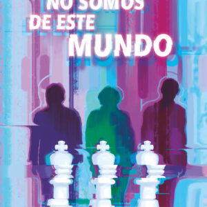 Nosotros no somos de este mundo Nosotros no somos de este mundo