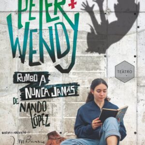 Peter y Wendy rumbo a Nunca Jamás Peter y Wendy rumbo a Nunca Jamás