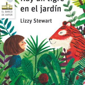 Hay un tigre en el jardín Hay un tigre en el jardín