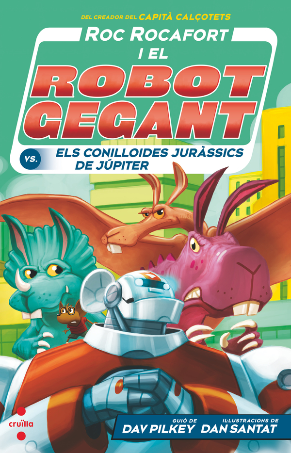 Portada del producto:  Roc Rocafort i el robot gegant contra els conilloides juràssics de Júpiter