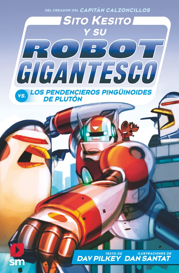 Portada del producto:  Sito Kesito y su robot gigantesco contra los pendencieros pingüinoides de Plutón