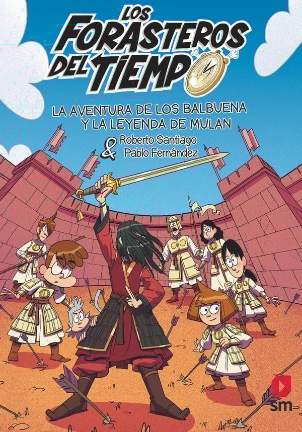 Portada del producto:  Los Forasteros del Tiempo 19: La aventura de los Balbuena y la leyenda de Mulán