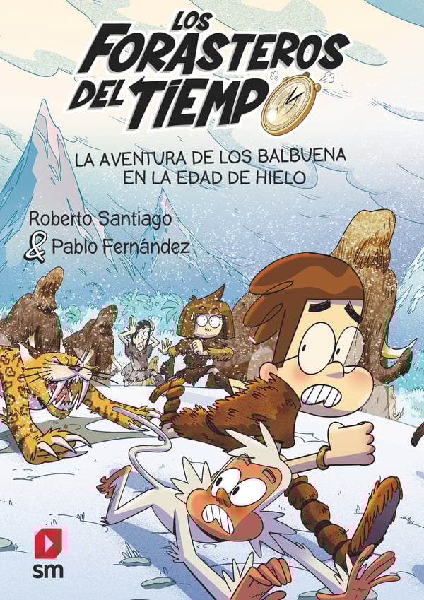 Portada del producto:  Los Forasteros del Tiempo 16: La aventura de los Balbuena en la Edad de Hielo